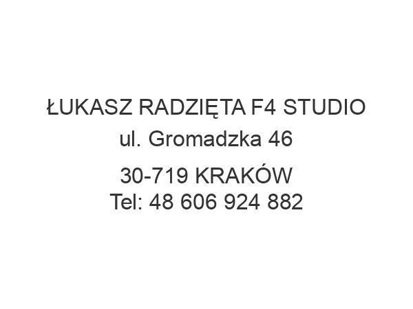 ŁUKASZ RADZIĘTA F4 STUDIO ul. Gromadzka 46 