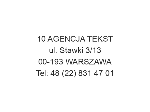 10 AGENCJA TEKST ul. Stawki 3/13 