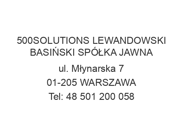 500SOLUTIONS LEWANDOWSKI BASIŃSKI SPÓŁKA JAWNA ul. Młynarska 7 