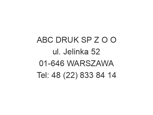 ABC DRUK SP Z O O ul. Jelinka 52 