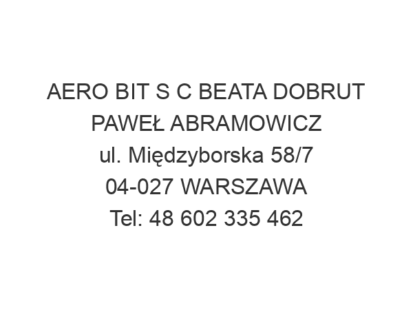 AERO BIT S C BEATA DOBRUT PAWEŁ ABRAMOWICZ ul. Międzyborska 58/7 