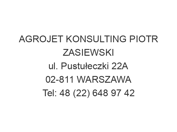 AGROJET KONSULTING PIOTR ZASIEWSKI ul. Pustułeczki 22A 