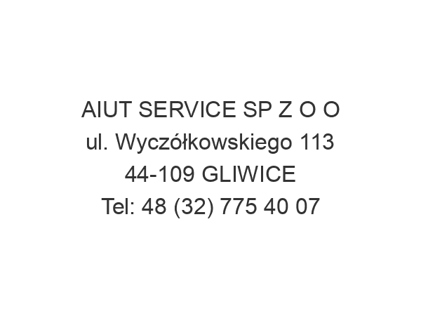 AIUT SERVICE SP Z O O ul. Wyczółkowskiego 113 