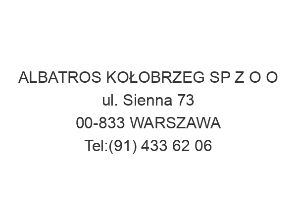 ALBATROS KOŁOBRZEG SP Z O O ul. Sienna 73 