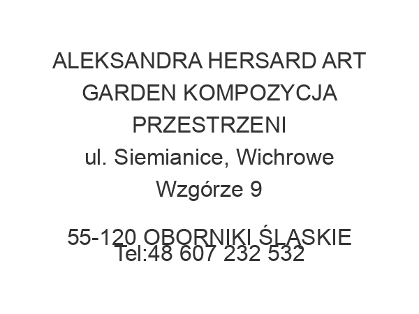 ALEKSANDRA HERSARD ART GARDEN KOMPOZYCJA PRZESTRZENI ul. Siemianice, Wichrowe Wzgórze 9 