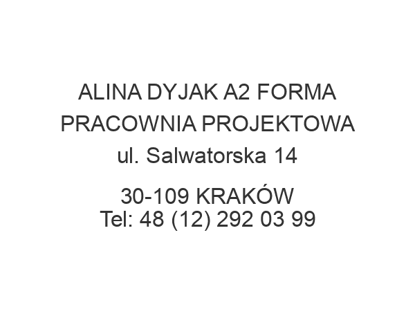 ALINA DYJAK A2 FORMA PRACOWNIA PROJEKTOWA ul. Salwatorska 14 