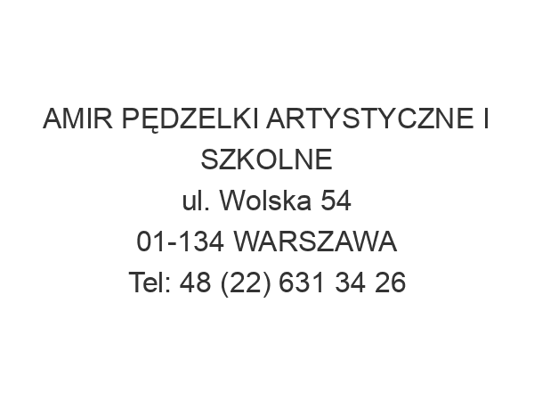 AMIR PĘDZELKI ARTYSTYCZNE I SZKOLNE ul. Wolska 54 