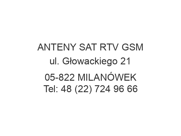 ANTENY SAT RTV GSM ul. Głowackiego 21 