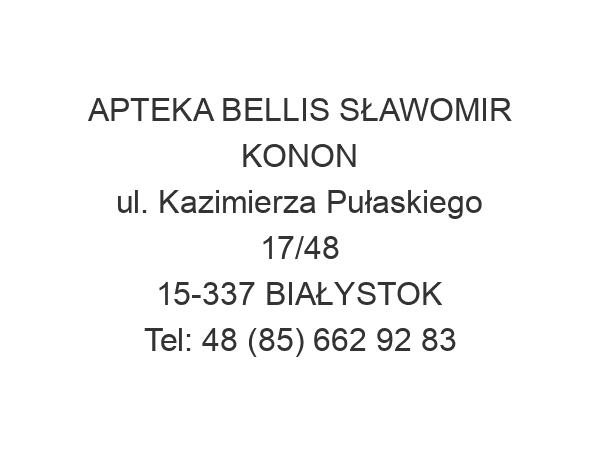 APTEKA BELLIS SŁAWOMIR KONON ul. Kazimierza Pułaskiego 17/48 