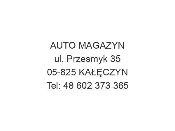 AUTO MAGAZYN ul. Przesmyk 35 