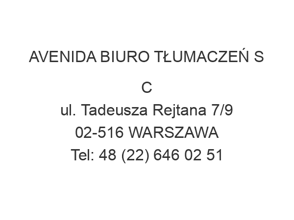 AVENIDA BIURO TŁUMACZEŃ S C ul. Tadeusza Rejtana 7/9 