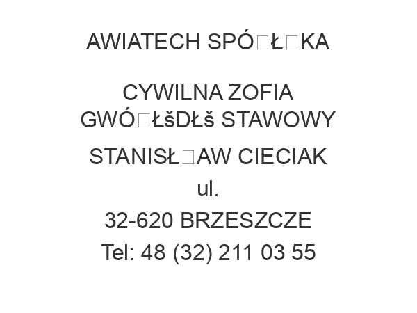 AWIATECH SPÓŁKA CYWILNA ZOFIA GWÓŁšDŁš STAWOWY STANISŁAW CIECIAK ul. 