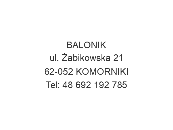 BALONIK ul. Żabikowska 21 