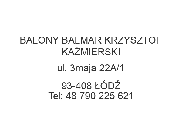 BALONY BALMAR KRZYSZTOF KAŹMIERSKI ul. 3maja 22A/1 