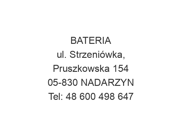 BATERIA ul. Strzeniówka, Pruszkowska 154 