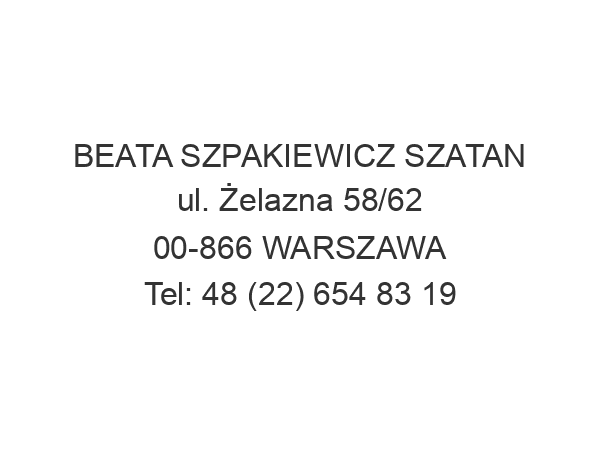 BEATA SZPAKIEWICZ SZATAN ul. Żelazna 58/62 