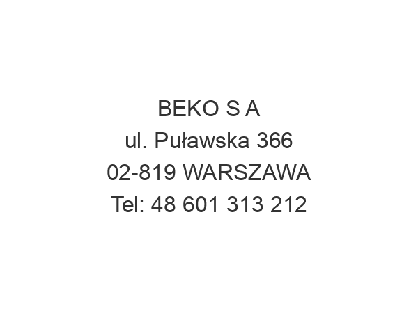 BEKO S A ul. Puławska 366 