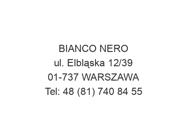 BIANCO NERO ul. Elbląska 12/39 