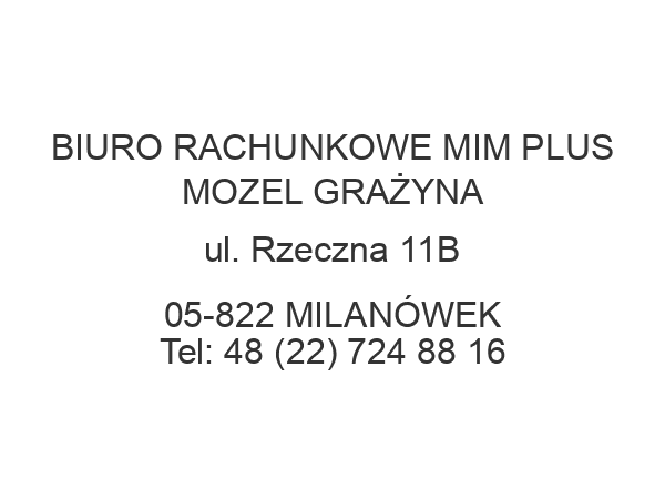 BIURO RACHUNKOWE MIM PLUS MOZEL GRAŻYNA ul. Rzeczna 11B 