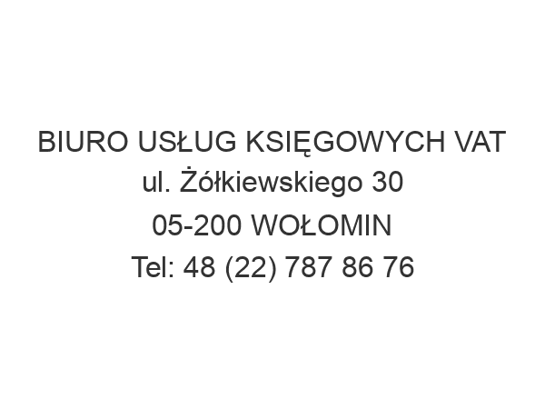 BIURO USŁUG KSIĘGOWYCH VAT ul. Żółkiewskiego 30 