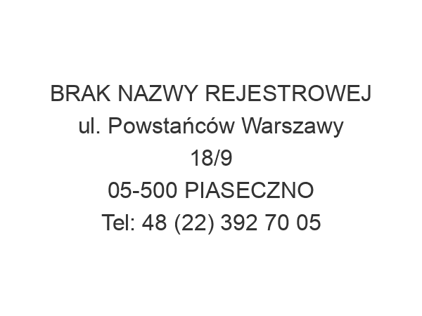 BRAK NAZWY REJESTROWEJ ul. Powstańców Warszawy 18/9 