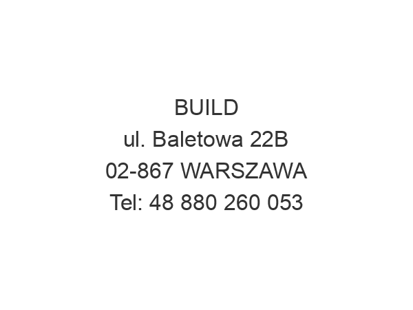 BUILD ul. Baletowa 22B 