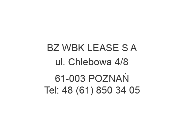 BZ WBK LEASE S A ul. Chlebowa 4/8 