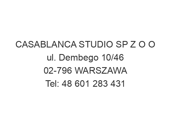 CASABLANCA STUDIO SP Z O O ul. Dembego 10/46 