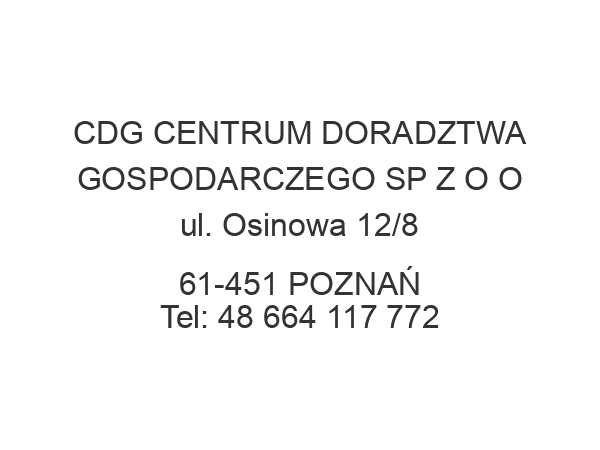 CDG CENTRUM DORADZTWA GOSPODARCZEGO SP Z O O ul. Osinowa 12/8 