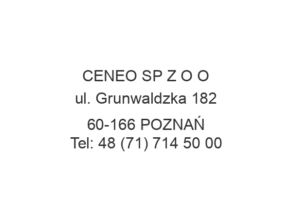 CENEO SP Z O O ul. Grunwaldzka 182 