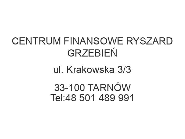 CENTRUM FINANSOWE RYSZARD GRZEBIEŃ ul. Krakowska 3/3 