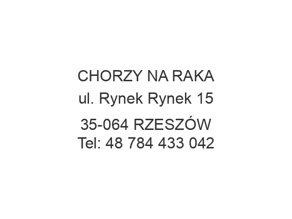 CHORZY NA RAKA ul. Rynek Rynek 15 