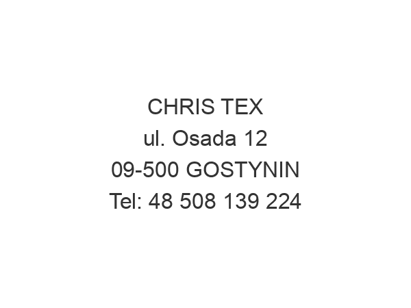 CHRIS TEX ul. Osada 12 