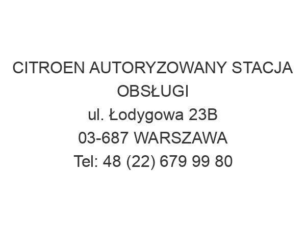 CITROEN AUTORYZOWANY STACJA OBSŁUGI ul. Łodygowa 23B 