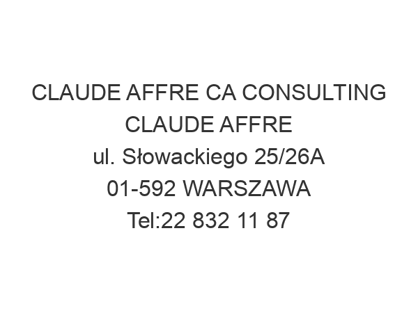 CLAUDE AFFRE CA CONSULTING CLAUDE AFFRE ul. Słowackiego 25/26A 