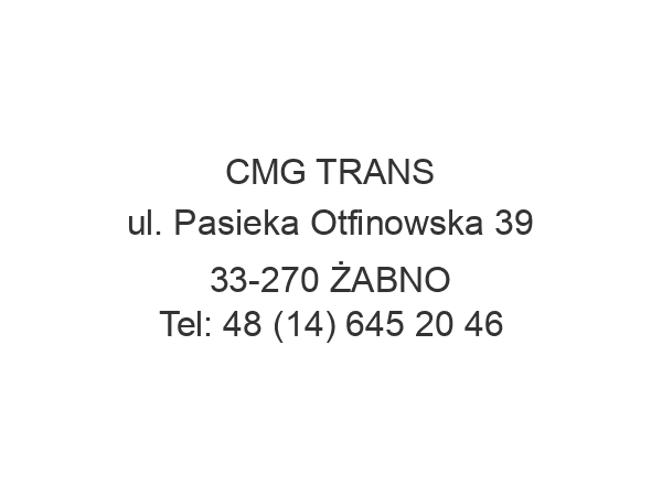 CMG TRANS ul. Pasieka Otfinowska 39 