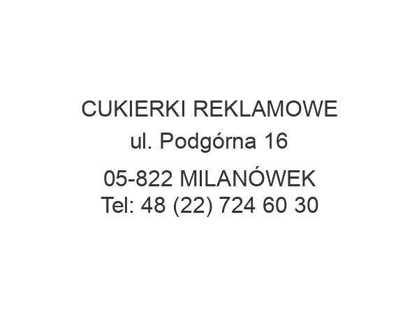 CUKIERKI REKLAMOWE ul. Podgórna 16 