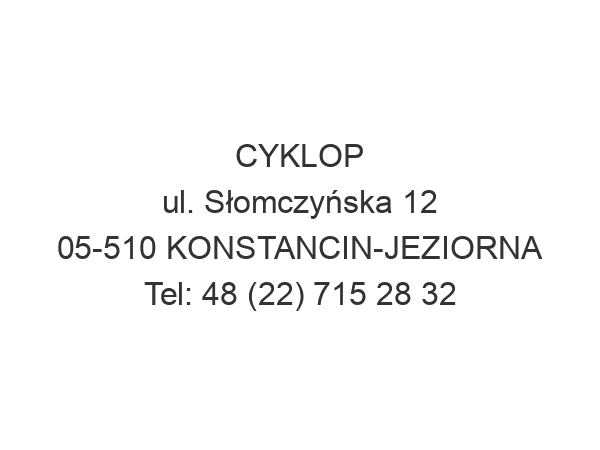 CYKLOP ul. Słomczyńska 12 