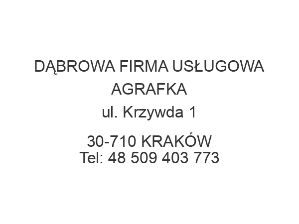 DĄBROWA FIRMA USŁUGOWA AGRAFKA ul. Krzywda 1 