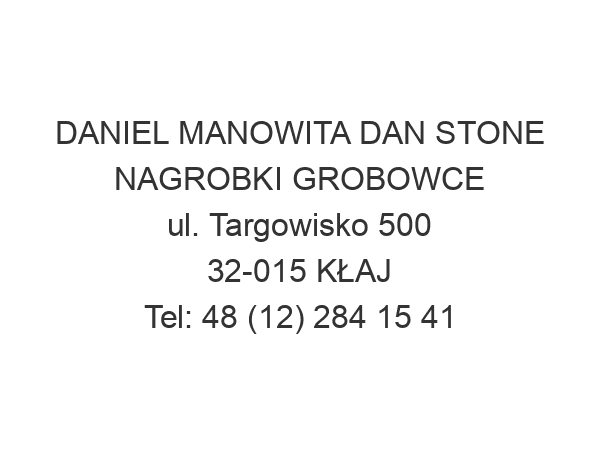 DANIEL MANOWITA DAN STONE NAGROBKI GROBOWCE ul. Targowisko 500 