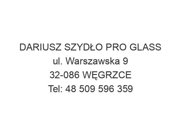 DARIUSZ SZYDŁO PRO GLASS ul. Warszawska 9 