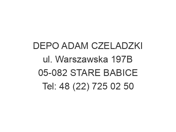 DEPO ADAM CZELADZKI ul. Warszawska 197B 