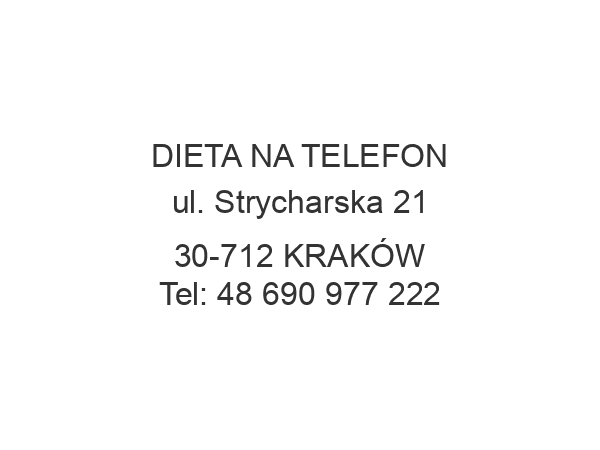 DIETA NA TELEFON ul. Strycharska 21 