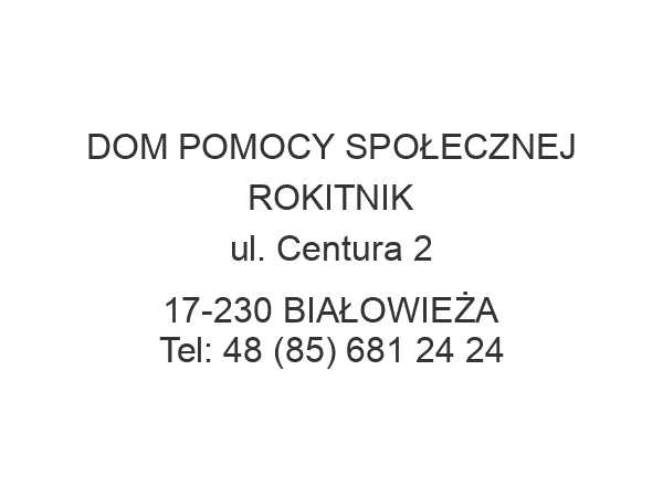 DOM POMOCY SPOŁECZNEJ ROKITNIK ul. Centura 2 