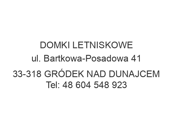 DOMKI LETNISKOWE ul. Bartkowa-Posadowa 41 