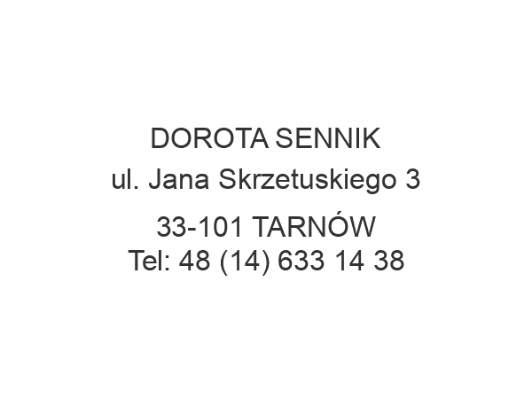 DOROTA SENNIK ul. Jana Skrzetuskiego 3 