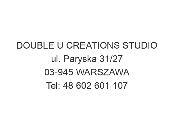 DOUBLE U CREATIONS STUDIO ul. Paryska 31/27 