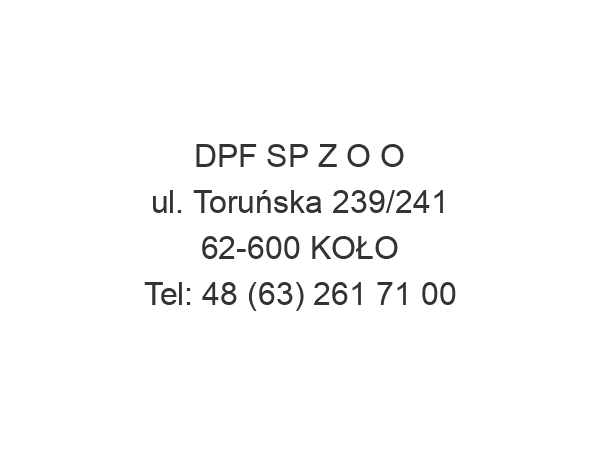 DPF SP Z O O ul. Toruńska 239/241 