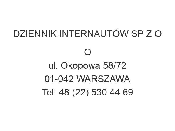 DZIENNIK INTERNAUTÓW SP Z O O ul. Okopowa 58/72 