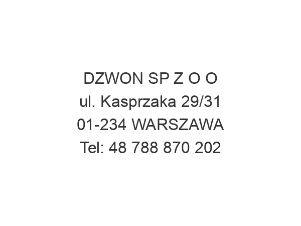 DZWON SP Z O O ul. Kasprzaka 29/31 